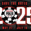 WSOP, 2025 Las Vegas’a Dönüş Tarihlerini Belirledi